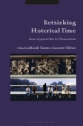 Rethinking Historical Time : New Approaches to Presentism - Book