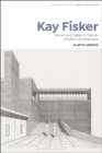 Kay Fisker : Works and Ideas in Danish Modern Architecture - eBook