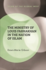The Ministry of Louis Farrakhan in the Nation of Islam - Book