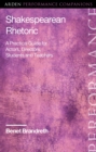 Shakespearean Rhetoric : A Practical Guide for Actors, Directors, Students and Teachers - Book