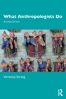 What Anthropologists Do - Book