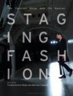 Staging Fashion : The Fashion Show and its Spaces - eBook