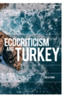 Ecocriticism and Turkey - Book
