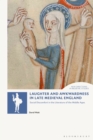 Laughter and Awkwardness in Late Medieval England : Social Discomfort in the Literature of the Middle Ages - eBook