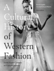 A Cultural History of Western Fashion : From Haute Couture to Virtual Couture - Book