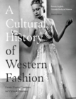 A Cultural History of Western Fashion : From Haute Couture to Virtual Couture - eBook