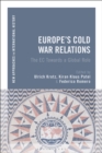 Europe's Cold War Relations : The EC Towards a Global Role - Book