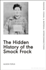The Hidden History of the Smock Frock - Book