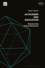 Althusser and Education : Reassessing Critical Education - Book