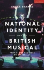 National Identity and the British Musical : From Blood Brothers to Cinderella - Book