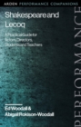 Shakespeare and Lecoq : A Practical Guide for Actors, Directors, Students and Teachers - Book