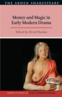 Money and Magic in Early Modern Drama - Book