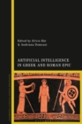 Artificial Intelligence in Greek and Roman Epic - Book