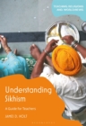 Understanding Sikhism : A Guide for Teachers - Book