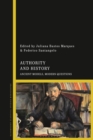 Authority and History : Ancient Models, Modern Questions - Book