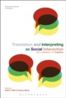 Translation and Interpreting as Social Interaction : Affect, Behavior and Cognition - Book