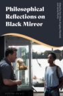 Philosophical Reflections on Black Mirror - Book