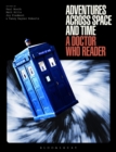 Adventures Across Space and Time : A Doctor Who Reader - Book