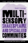 Multisensory Shakespeare and Specialized Communities - Book