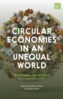 Circular Economies in an Unequal World : Waste, Renewal and the Effects of Global Circularity - Book