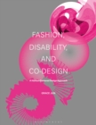 Fashion, Disability, and Co-design : A Human-Centered Design Approach - eBook