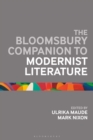 The Bloomsbury Companion to Modernist Literature - Book