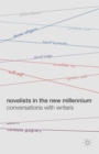 Novelists in the New Millennium : Conversations with Writers - eBook