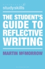 The Student's Guide to Reflective Writing - Book