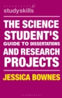 The Science Student's Guide to Dissertations and Research Projects - Book