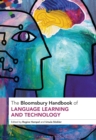 The Bloomsbury Handbook of Language Learning and Technology - Book