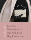 Design, Manufacture and Sell Your Bag Collection - eBook