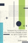 Semantic Change and Collective Knowledge in 18th Century Britain - Book