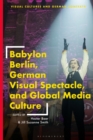 Babylon Berlin, German Visual Spectacle, and Global Media Culture - eBook