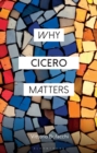 Why Cicero Matters - Book