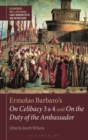 Ermolao Barbaro's On Celibacy 3 and 4 and On the Duty of the Ambassador - Book