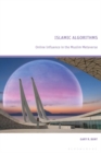Islamic Algorithms : Online Influence in the Muslim Metaverse - Book