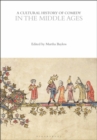 A Cultural History of Comedy in the Middle Ages - Book