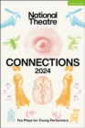 National Theatre Connections 2024 : 10 Plays for Young Performers - Book