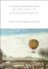 A Cultural History of Color in the Age of Enlightenment - Book
