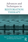 Advances and Techniques in Restoration Therapy - eBook
