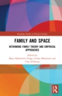 Family and Space : Rethinking Family Theory and Empirical Approaches - eBook