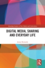 Digital Media, Sharing and Everyday Life - eBook