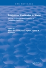 Analysis of Pesticides in Water : Volume II: Chlorine-and Phosphorus- Containing Pesticides - eBook