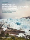 Principles of Environmental Economics and Sustainability : An Integrated Economic and Ecological Approach - eBook