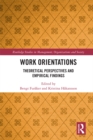 Work Orientations : Theoretical Perspectives and Empirical Findings - eBook