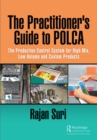 The Practitioner's Guide to POLCA : The Production Control System for High-Mix, Low-Volume and Custom Products - eBook