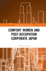 Comfort Women and Post-Occupation Corporate Japan - eBook