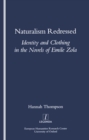 Naturalism Redressed : Identity and Clothing in the Novels of Emile Zola - eBook