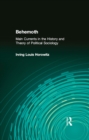 Behemoth : Main Currents in the History and Theory of Political Sociology - eBook