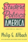 Student Politics in America : A Historical Analysis - eBook